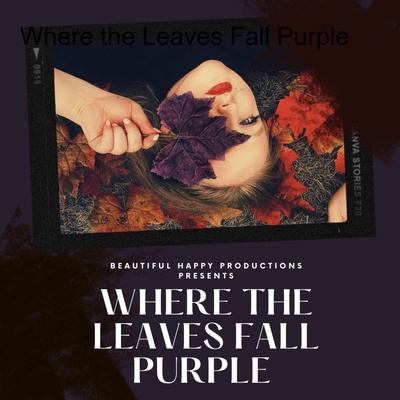 Where the Leaves Fall Purple