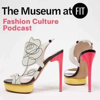 The Museum at FIT Fashion Culture Podcast