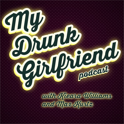 My Drunk Girlfriend