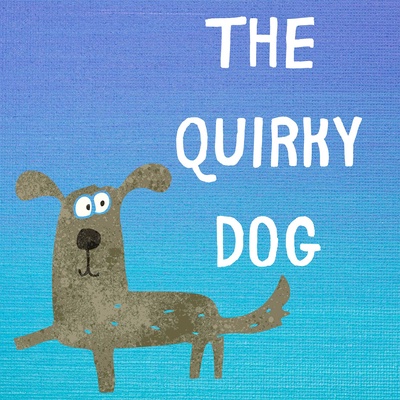 The Quirky Dog