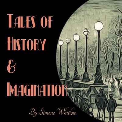 Tales of History and Imagination