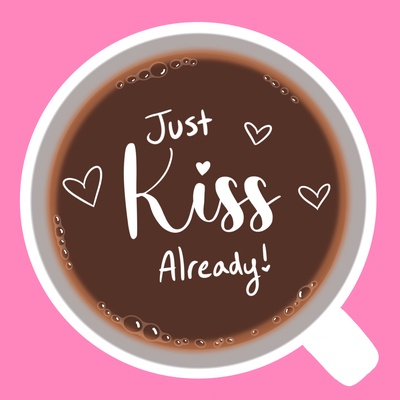 Just Kiss Already!
