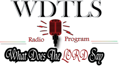 What Does the LORD Say (WDTLS) Podcast Site