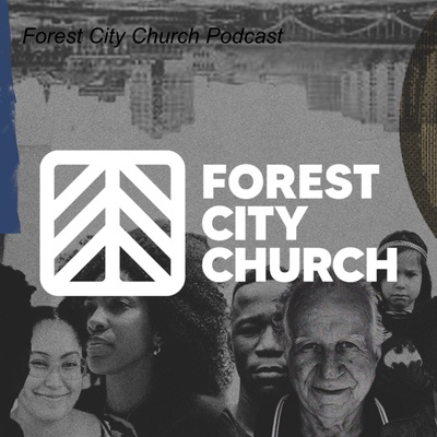Forest City Church Podcast