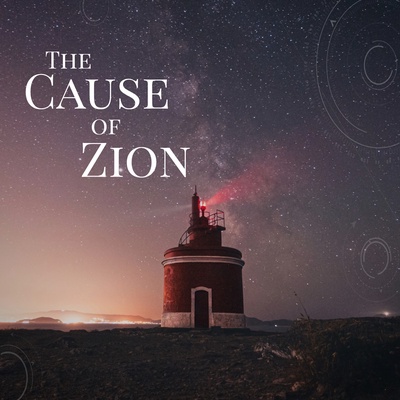 The Cause of Zion