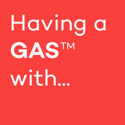 Having a GAS...