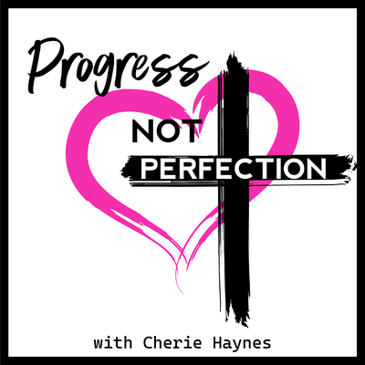Progress NOT Perfection; Your Past Does Not Define You; God Defines You