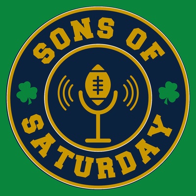 Sons of Saturday - Irish: A Notre Dame Football Podcast