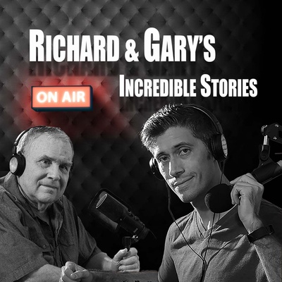 RICHARD & GARY‘S INCREDIBLE STORIES
