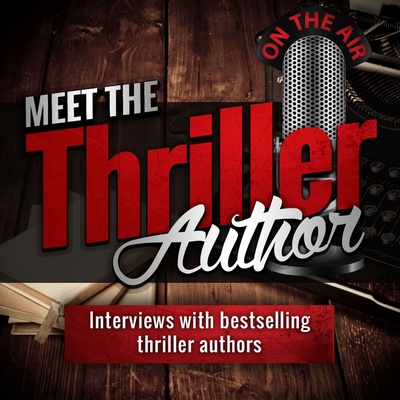 Meet the Thriller Author (Author Interviews)