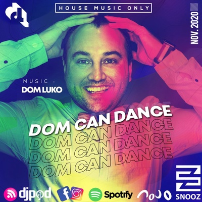 DOM CAN DANCE : House, Nu Disco and MORE VIBE