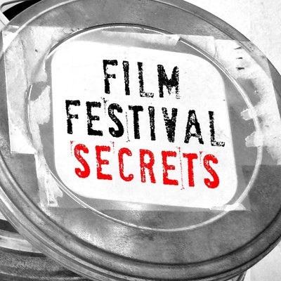 Film Festival Secrets Podcast
