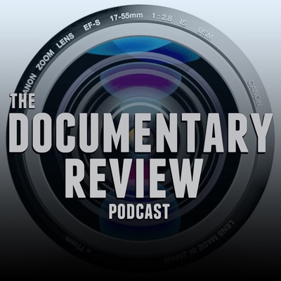 The Documentary Review Podcast