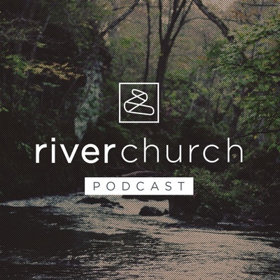 River Church Charlotte Podcast
