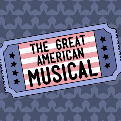 The Great American Musical