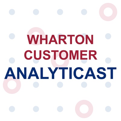 Wharton Customer Analyticast