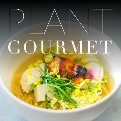 Plant Gourmet: Conversations with the chefs creating the finest plant-based cuisine