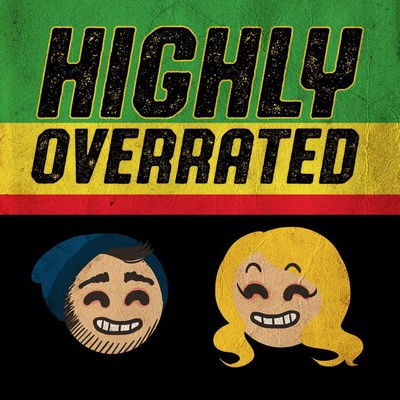Highly Overrated