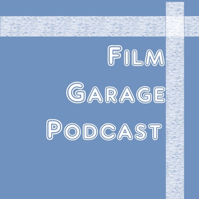 Film Garage Podcast - Movies - TV - Reviews