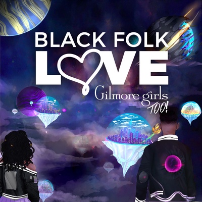 Black Folk Love Gilmore Girls, Too