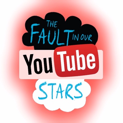 The Fault in Our Youtube Stars