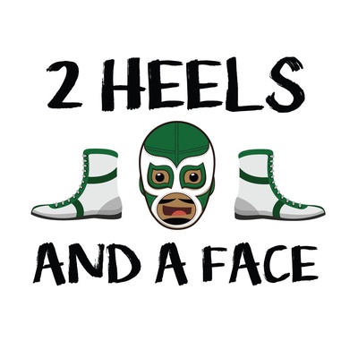2 Heels and A Face