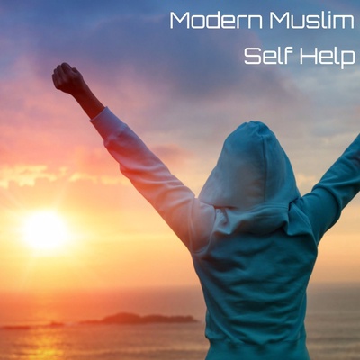 Episode 1: Introducing the Modern Muslim Self-Help (MMSH)Podcast