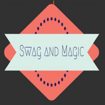 Swag & Magic Podcast