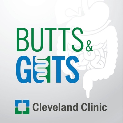 Butts & Guts: A Cleveland Clinic Digestive Health Podcast
