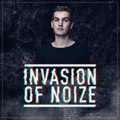 Invasion Of Noize - Der Harder Styles Podcast