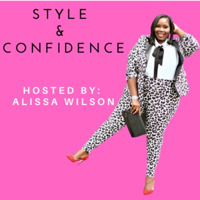 Style & Confidence Podcast