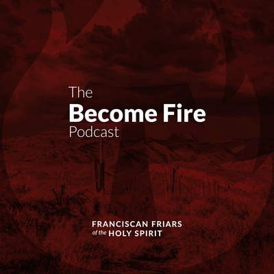 Become Fire Podcast