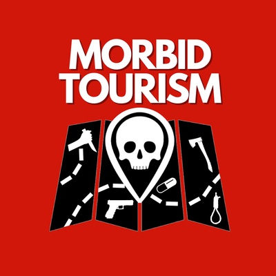 Morbid Tourism
