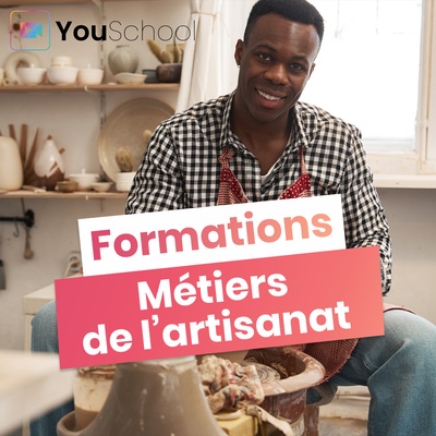 YouSchool formations - Métiers de l'artisanat