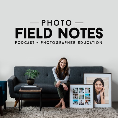 Photo Field Notes Podcast: Career Advice for Photographers