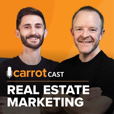 Real Estate Marketing for Investors & Agents on the CarrotCast Podcast