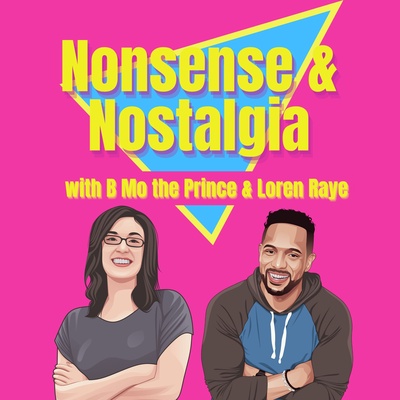 Nonsense and Nostalgia with B Mo the Prince and Loren Raye