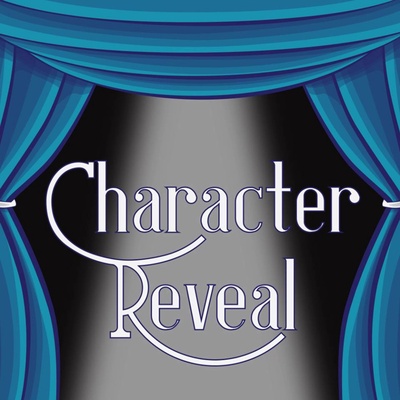 Character Reveal