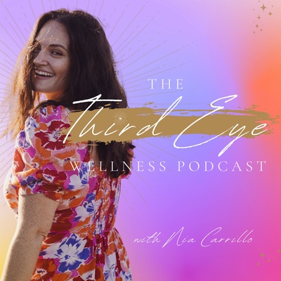 The Third Eye Wellness Podcast
