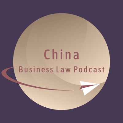 China Business Law Podcast
