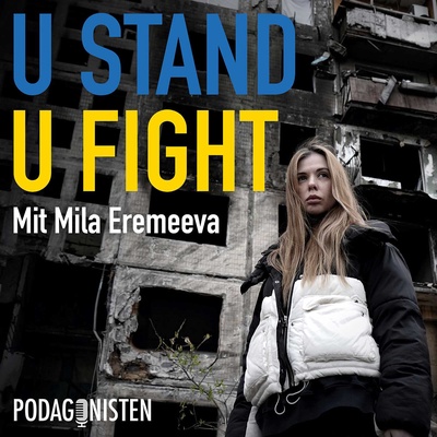 U STAND U FIGHT - Die Ukraine-Zeitzeugen mit Mila Eremeeva