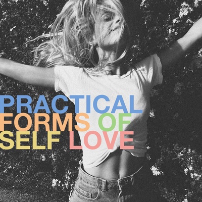 Practical Forms of Self Love