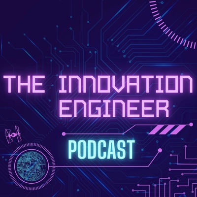 The Innovation Engineer Podcast
