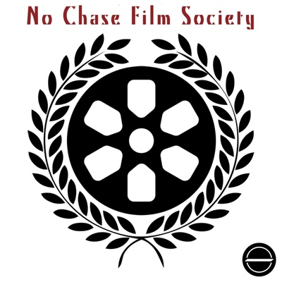 No Chase Film Society