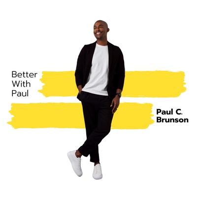 Better With Paul 