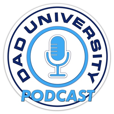 Dad University Podcast