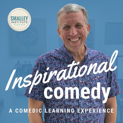 Inspirational Comedy with Dr. Michael Smalley