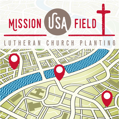 Mission Field: USA --- Church Planting