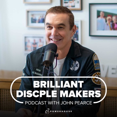 Brilliant Disciple Makers with John Pearce