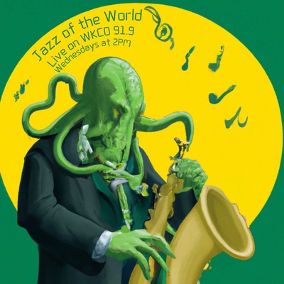 Jazz of the World - Live on WKCO 91.9